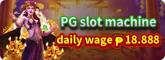 PG Slot Machine Daily Wage ₱18,888